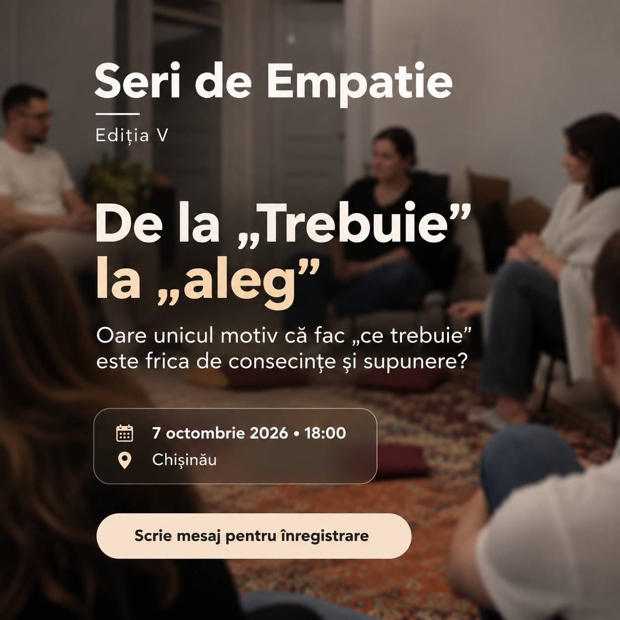 Posterul ediției a V-a Seri de Empatie, De la „Trebuie” la „aleg”